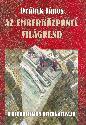 Drábik János - Az emberközpontú világrend