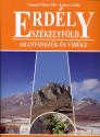 Erdély Székelyföld - Aranyosszék és vidéke - Váradi Péter Pál-Lőwei Lilla