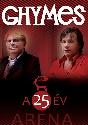 Ghymes zenekar - A 25 �v - Ar�na