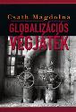 Csath Magdolna - Globalizációs végjáték