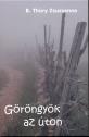 B. Thúry Zsuzsanna - Göröngyök az úton