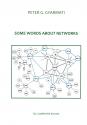 Gyarmati G. Pter - Some words about networks