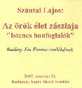 Sz�ntai Lajos - Az �r�k �let z�szlaja - Istenes honfoglal�k I-II