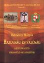 Helméczy Mátyás - Hazugság és valóság