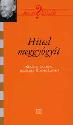 Kerényi Lajos - Hited meggyógyít