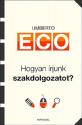 Umberto Eco - Hogyan írjunk szakdolgozatot?
