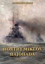 Csonkar�ti K�roly - Horthy Mikl�s haj�hada