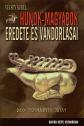 Vécsey Aurél - Hunok-magyarok eredete és vándorlásai
