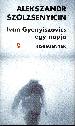 Szolzsenyicin A.I. - Ivan Gyenyiszovics egy napja - kisregények