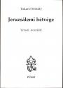 Takaró Mihály - Jeruzsálemi hétvége