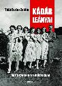 Tóth Eszter Zsófia - Kádár leányai