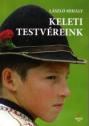 László Mihály - Keleti testvéreink