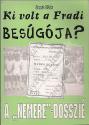 Bocsák Miklós - Ki volt a Fradi besúgója?