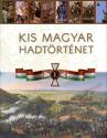 Kis magyar hadtörténet
