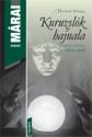 Márai Sándor - Kuruzslók hajnala