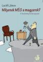 Lackfi János - Milyenek még a magyarok?