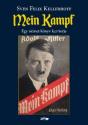 Sven Felix Kellerhoff - A Mein Kampf - Egy nmet knyv karrierje