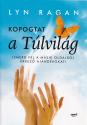Kopogtat a Túlvilág - Lyn Ragan