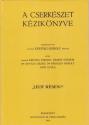 A cserkészet kézikönyve - madari Kreybig Rudolf