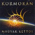 Kormor�n - Magyar kett�s CD
