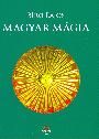 Bíró Lajos - Magyar mágia