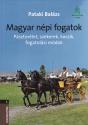 Magyar népi fogatok - Pataki Balázs