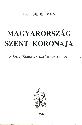 Kocsis Istv�n - Magyarorsz�g Szent Koron�ja