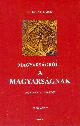Dr. Leczki Lajos - Magyarságról a magyarságnak I-III. kötet