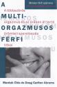 A multi-orgazmusos férfi - Mantak Chia és Doug Carlton Abrams