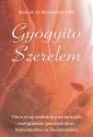 Gyógyító Szerelem - Mantak és Maneewan Chia