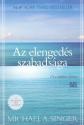 Az elengedés szabadsága - Michael A. Singer
