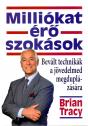 Milliókat érő szokások - Brian Tracy