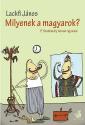Lackfi János - Milyenek a magyarok?