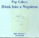 Pap G�bor - B�nk b�n a Nap�ton