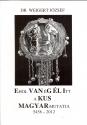 Dr. Weigert József - Ehol VAN éG ÉL Itt a KUS MAGYAR mutatja 5458-2012