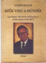 Szűk volt a mundér - Szűrös Mátyás