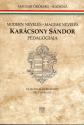Heltai Miklós - Modern nevelés - Magyar nevelés - Karácsony Sándor pedagógiája
