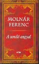 Moln�r Ferenc - A zen�l� angyal