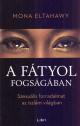 A fátyol fogságában - Mona Eltahawy