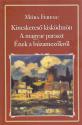 Kincskereső kisködmön, A magyar paraszt, Ének a búzamezőkről - Móra Ferenc