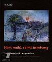 Pap G�bor - Nem m�l�, szent �sszhang