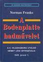 A Bodenplatte hadművelet ANTIKVÁR - Norman Franks