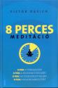 Victor Davich - 8 perces meditáció