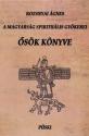 Rozsnyai Ágnes - Ősök könyve