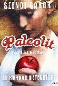 Szendi Gábor - Paleolit táplálkozás és korunk betegségei