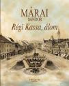 Márai Sándor - Régi Kassa, álom