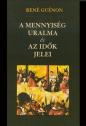 René Guénon - A mennyiség uralma és az idők jelei