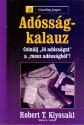 Adósság-kalauz - Robert T. Kiyosaki