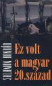 Salamon Konr�d - Ez volt  a magyar 20. sz�zad