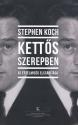 Stephen Koch - Kettős szerepben